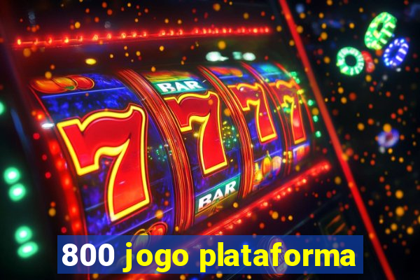 800 jogo plataforma